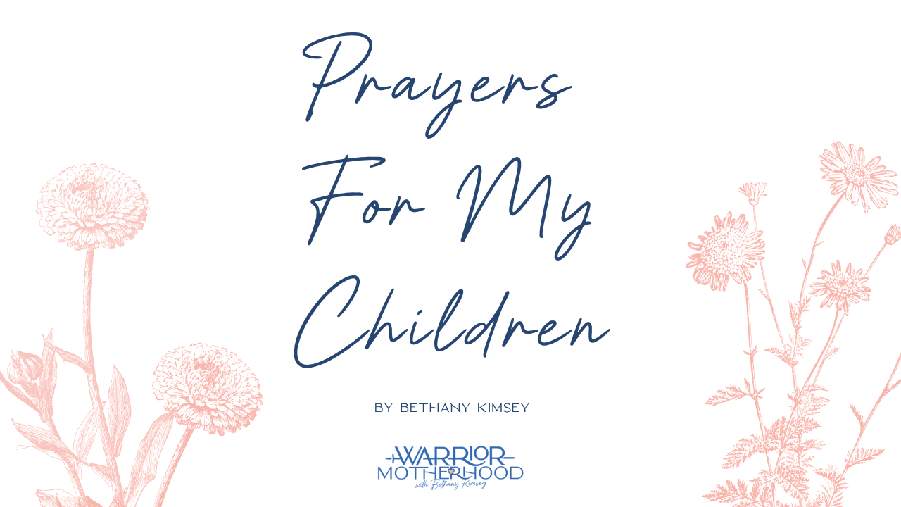 Praying for Your Children - A Beginning Guide